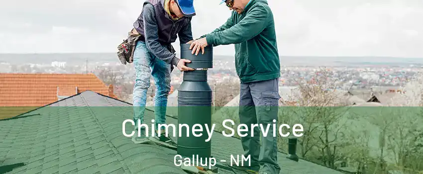  Chimney Service Gallup - NM