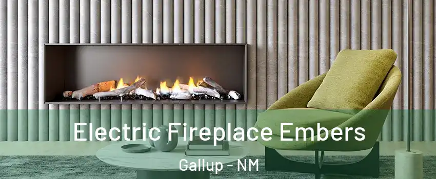  Electric Fireplace Embers Gallup - NM
