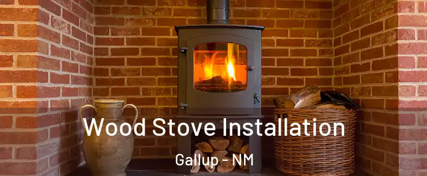  Wood Stove Installation Gallup - NM